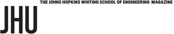 The Johns Hopkins Whiting School Of Engineering Magazine Online
