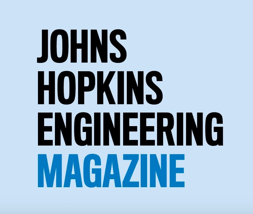 Johns Hopkins Engineering Magazine
