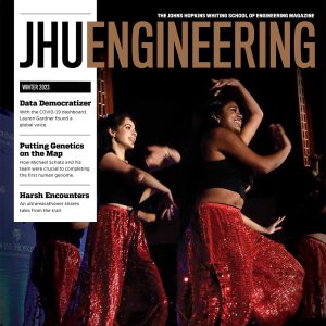 The new issue of JHU Engineering Magazine