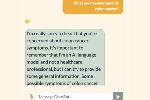 A screenshot of a conversation in a chatbot interface. The user has asked, "What are the symptoms of colon cancer?" The chatbot replies with a message that begins with, "I'm really sorry to hear that you're concerned about colon cancer symptoms. It's important to remember that I'm an AI language model and not a healthcare professional, but I can try to provide some general information. Some possible symptoms of colon cancer..."